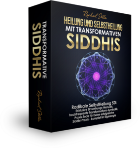 Die Siddhi-Praxis der SelbstHeilung